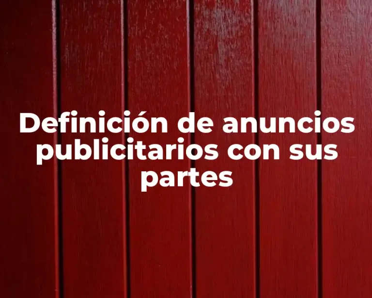 Definición de anuncios publicitarios con sus partes
