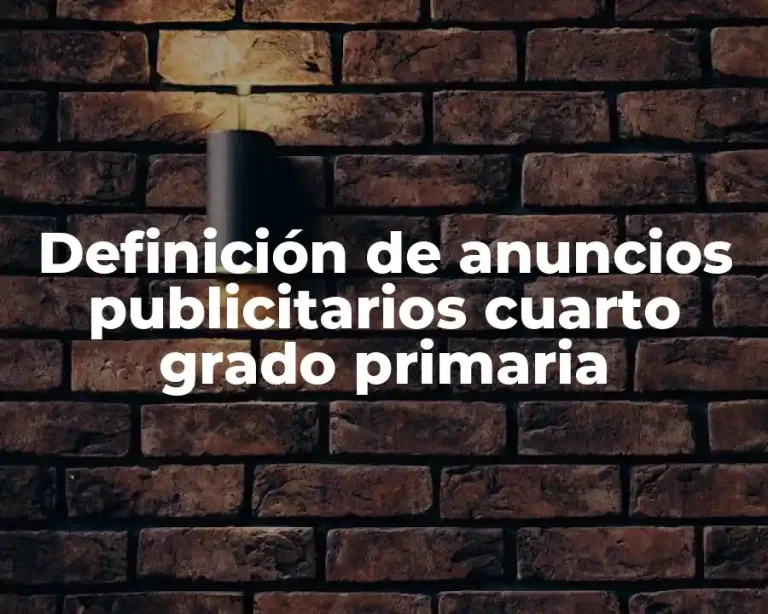 Definición de anuncios publicitarios cuarto grado primaria