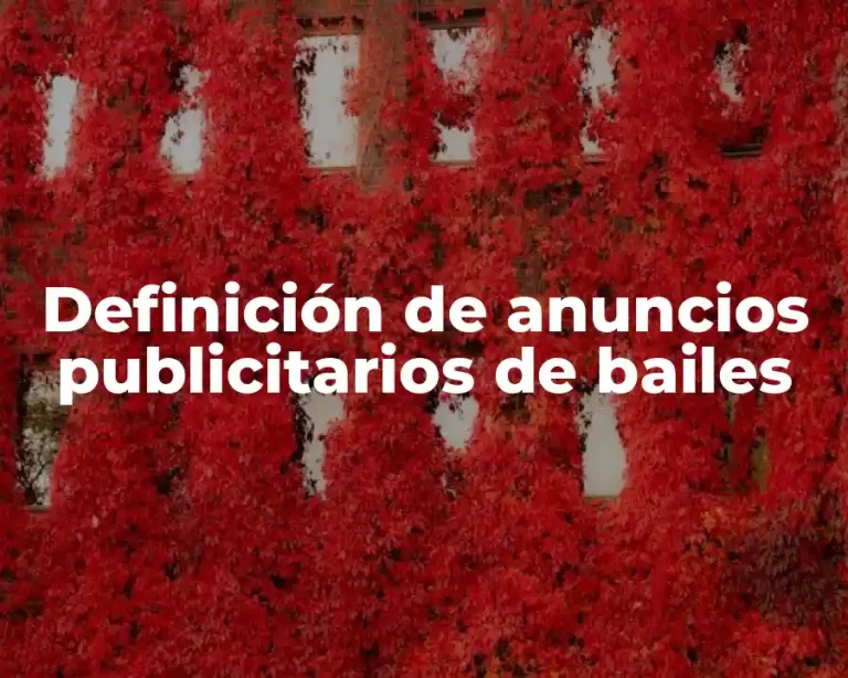Definición de anuncios publicitarios de bailes