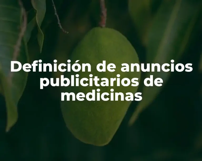 Definición de anuncios publicitarios de medicinas