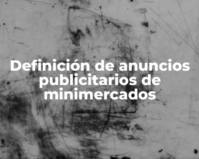 Definición de anuncios publicitarios de minimercados