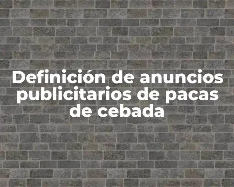 Definición de anuncios publicitarios de pacas de cebada