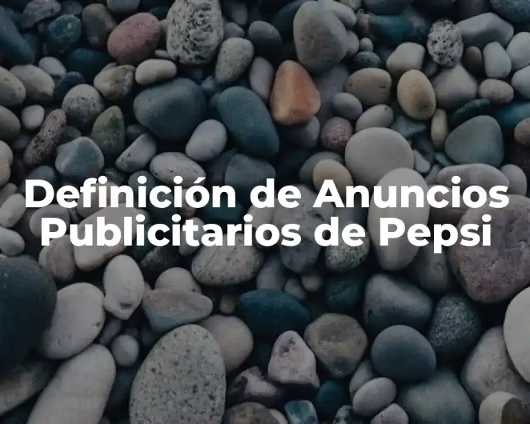 Definición de Anuncios Publicitarios de Pepsi