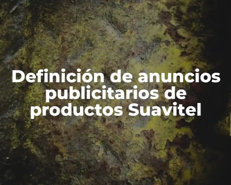 Definición de anuncios publicitarios de productos Suavitel