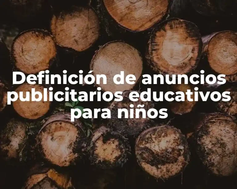 Definición de anuncios publicitarios educativos para niños
