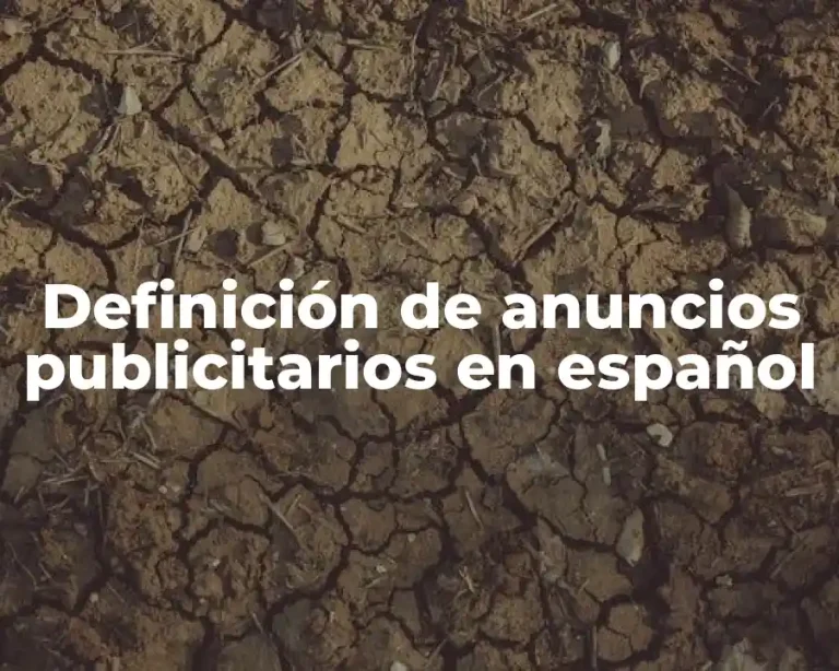 Definición de anuncios publicitarios en español