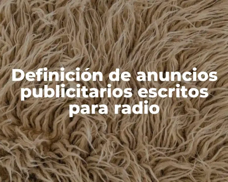 Definición de anuncios publicitarios escritos para radio