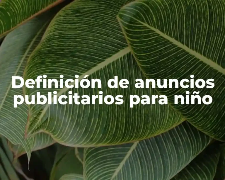 Definición de anuncios publicitarios para niño
