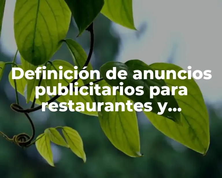 Definición de anuncios publicitarios para restaurantes y pastelerias