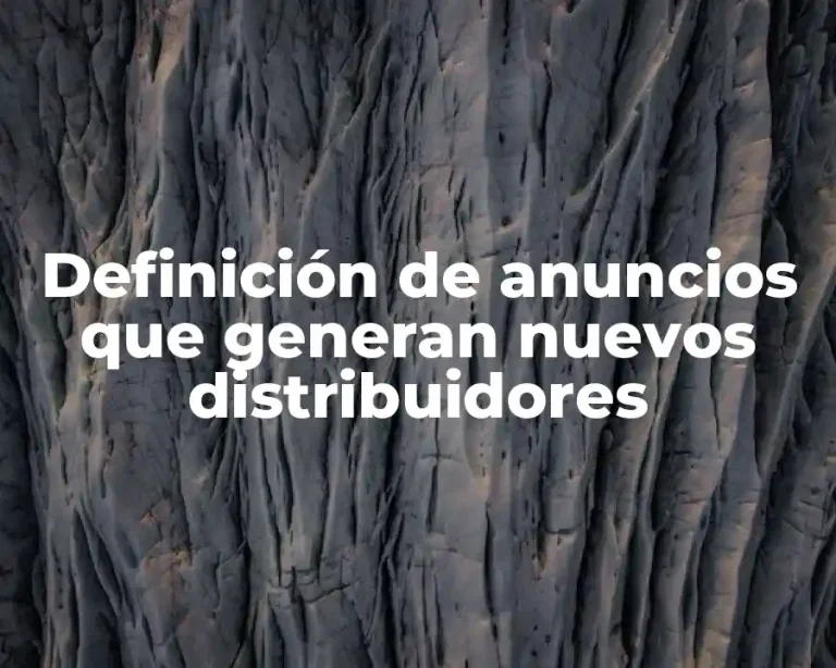 Definición de anuncios que generan nuevos distribuidores