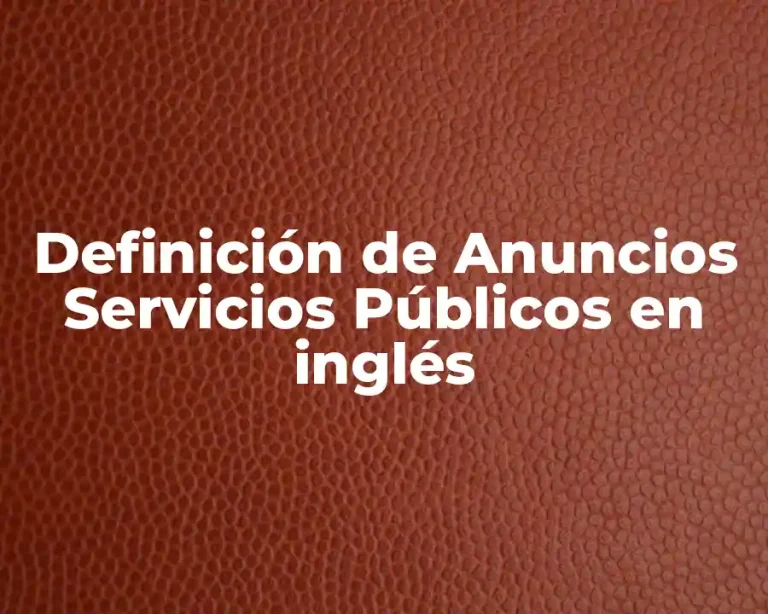 Definición de Anuncios Servicios Públicos en inglés