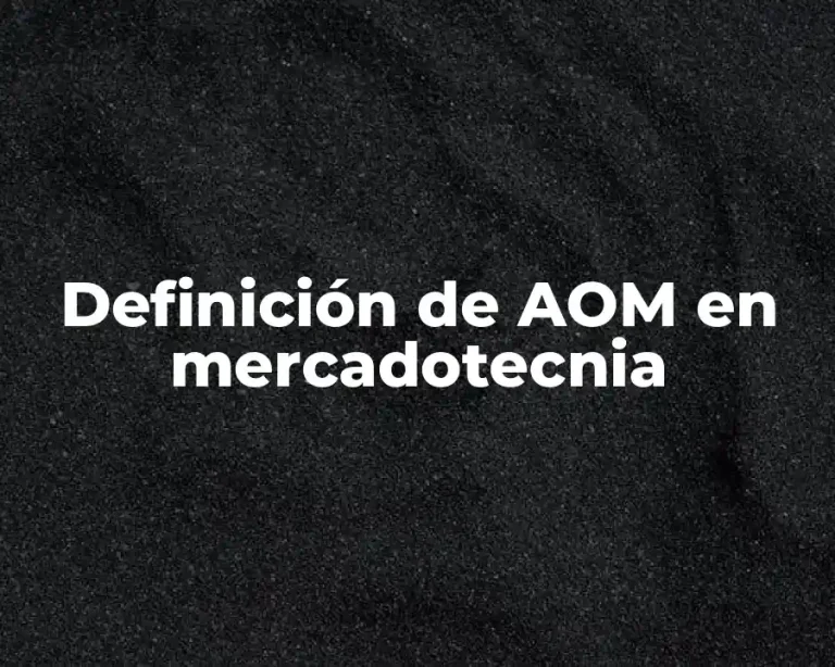 Definición de AOM en mercadotecnia