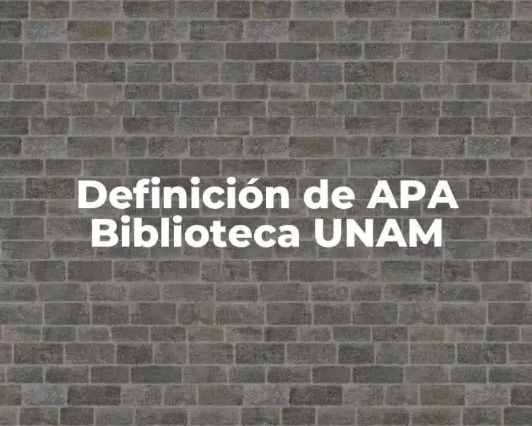 Definición de APA Biblioteca UNAM