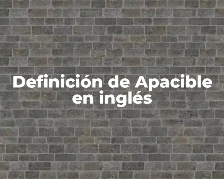 Definición de Apacible en inglés