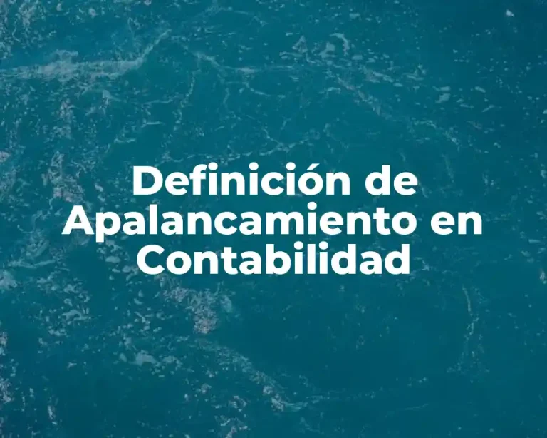 Definición de Apalancamiento en Contabilidad