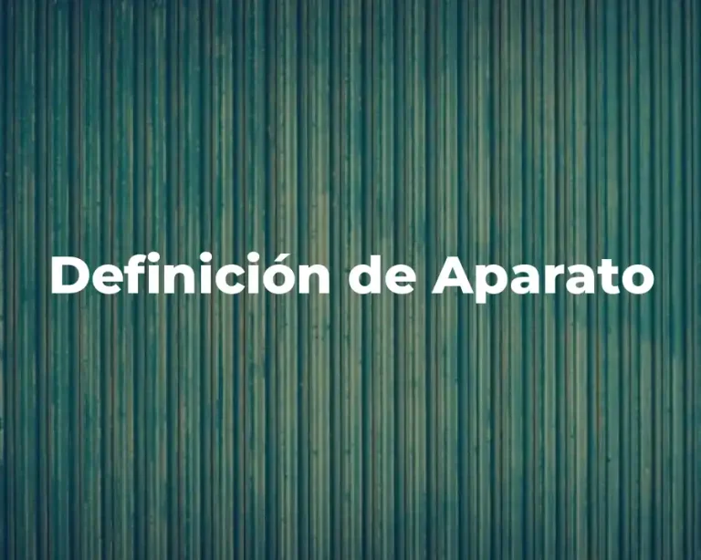 Definición de Aparato