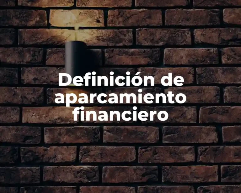 Definición de aparcamiento financiero