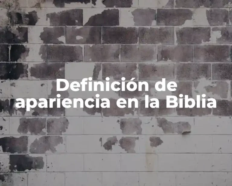 Definición de apariencia en la Biblia