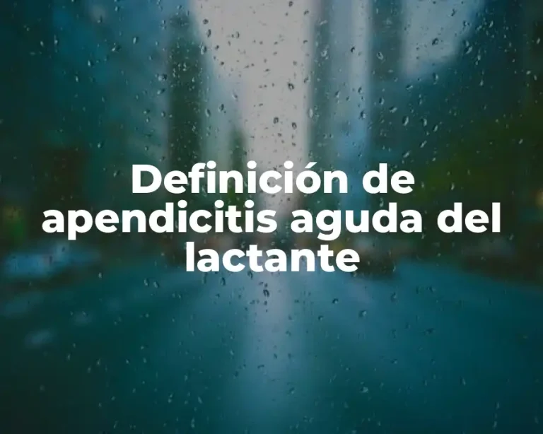 Definición de apendicitis aguda del lactante