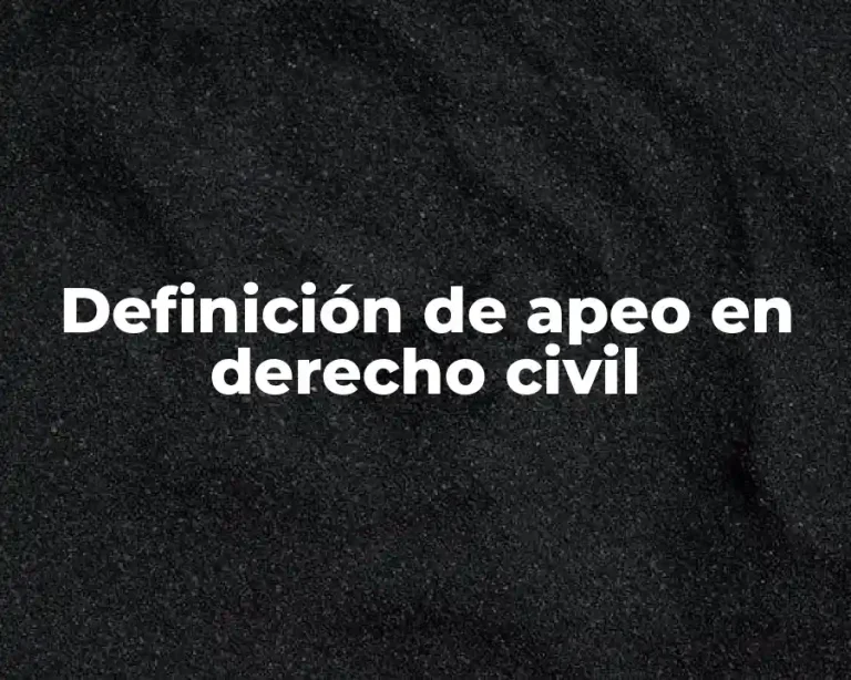 Definición de apeo en derecho civil