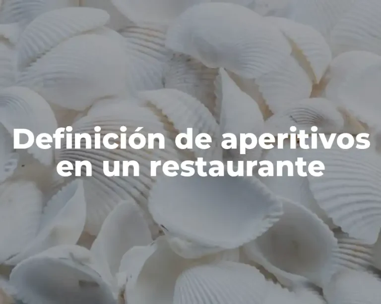 Definición de aperitivos en un restaurante