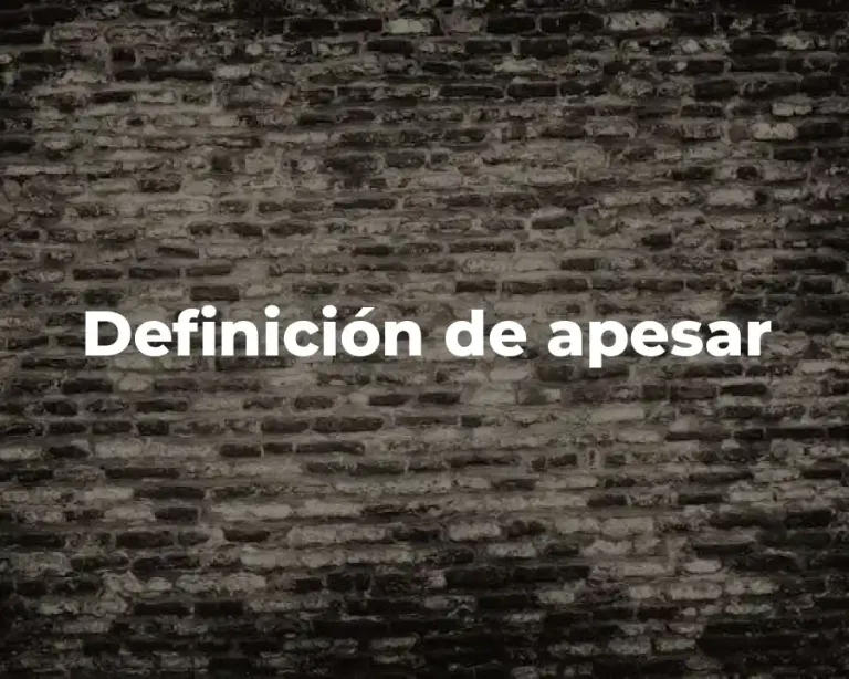 Definición de apesar