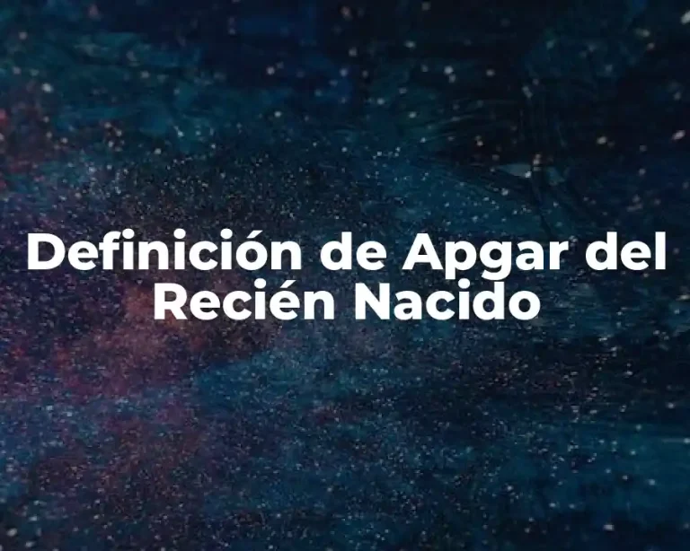 Definición de Apgar del Recién Nacido