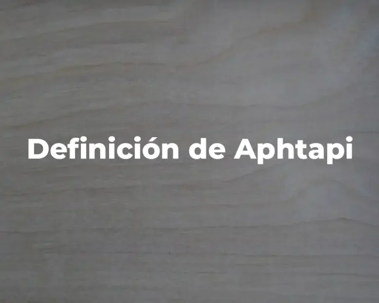 Definición de Aphtapi