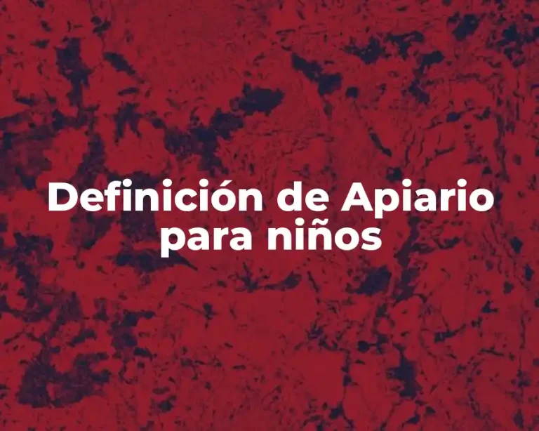Definición de Apiario para niños