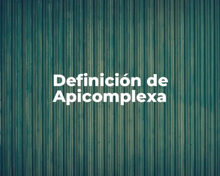 Definición de Apicomplexa