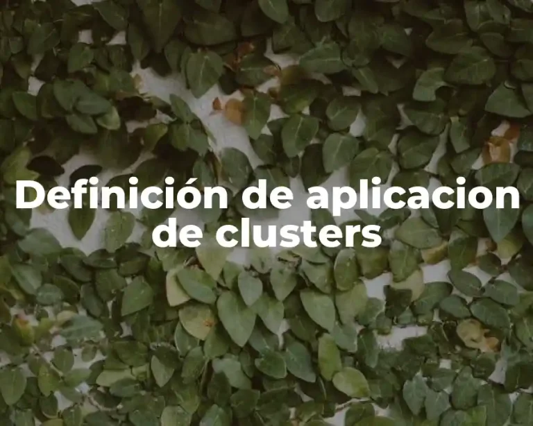 Definición de aplicacion de clusters