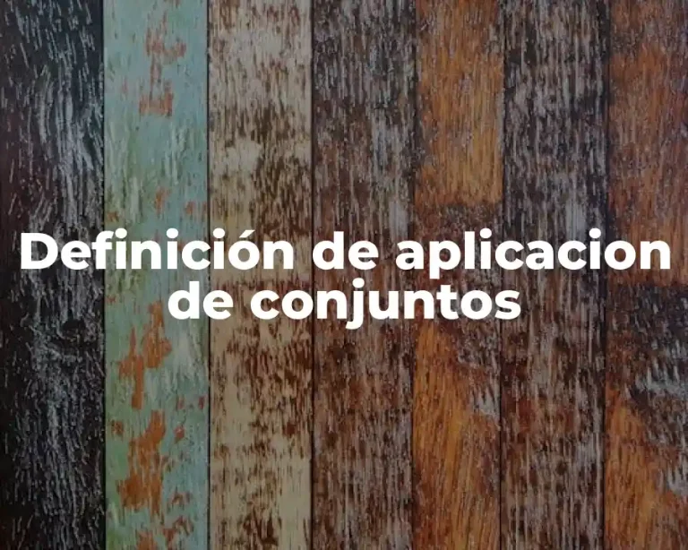 Definición de aplicacion de conjuntos