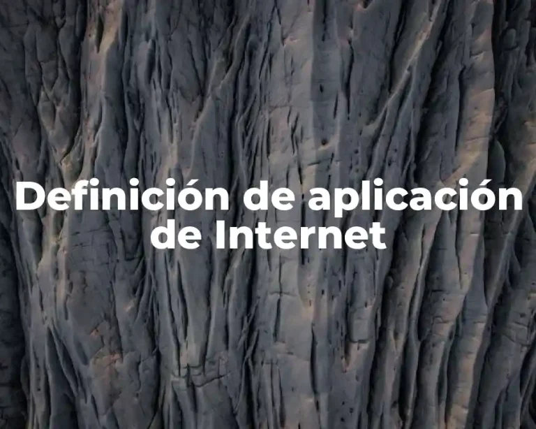 Definición de aplicación de Internet