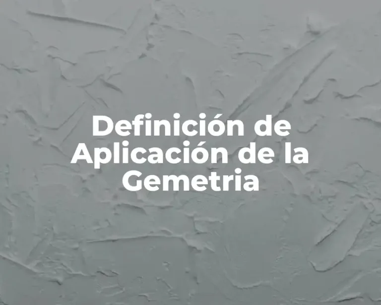 Definición de Aplicación de la Gemetria