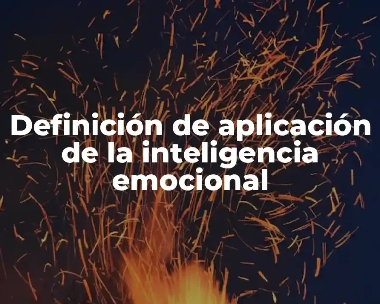 Definición de aplicación de la inteligencia emocional