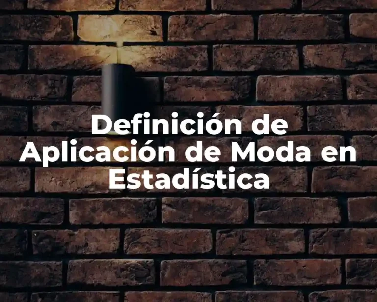 Definición de Aplicación de Moda en Estadística