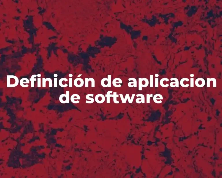 Definición de aplicacion de software