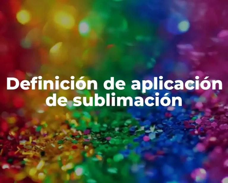 Definición de aplicación de sublimación