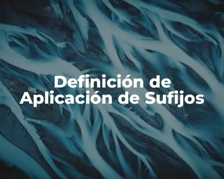 Definición de Aplicación de Sufijos