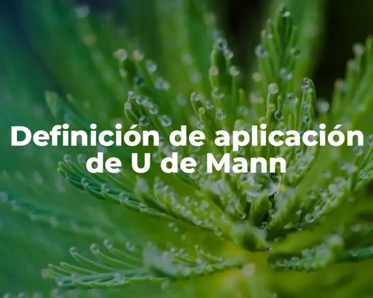 Definición de aplicación de U de Mann