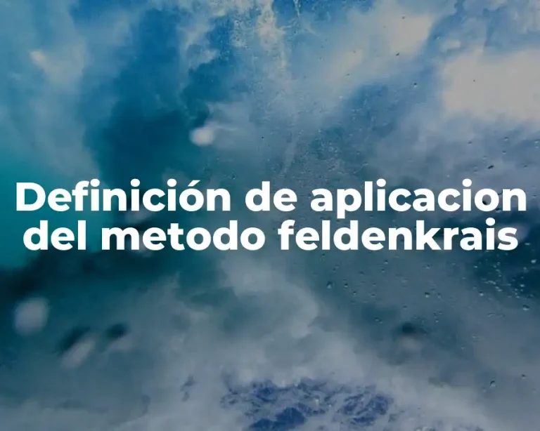 Definición de aplicacion del metodo feldenkrais