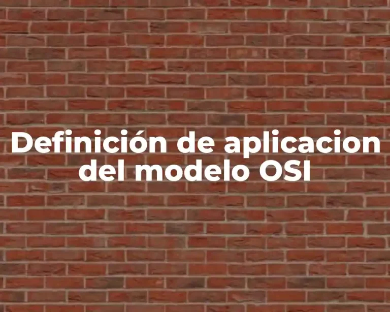 Definición de aplicacion del modelo OSI