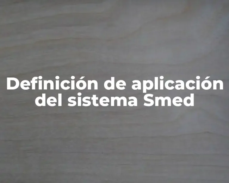 Definición de aplicación del sistema Smed