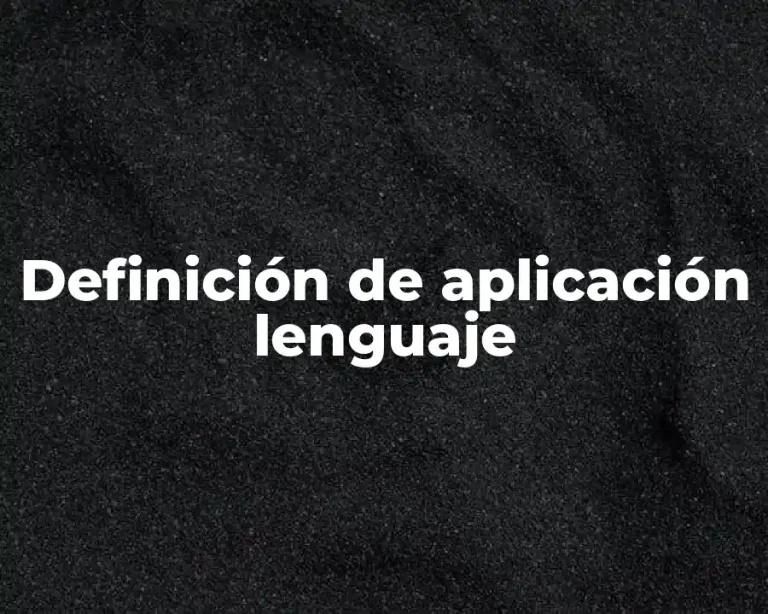 Definición de aplicación lenguaje