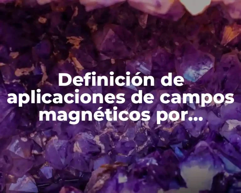 Definición de aplicaciones de campos magnéticos por alambre