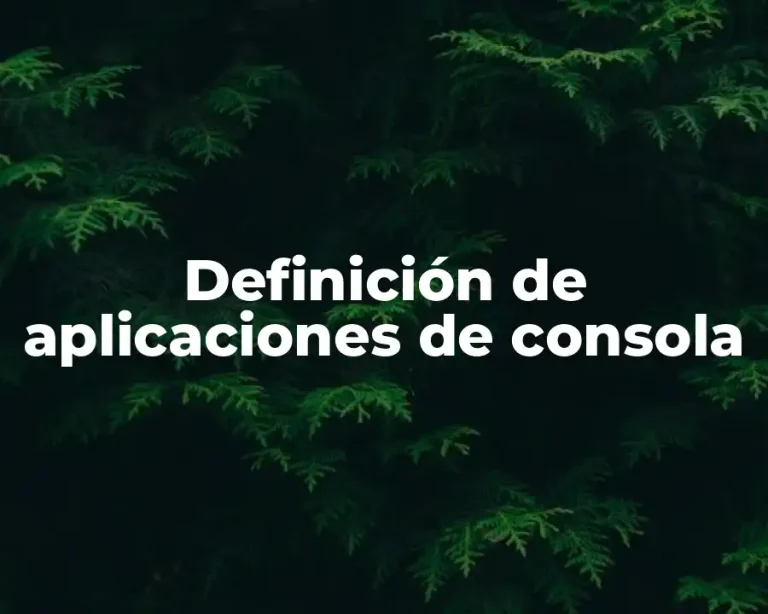 Definición de aplicaciones de consola