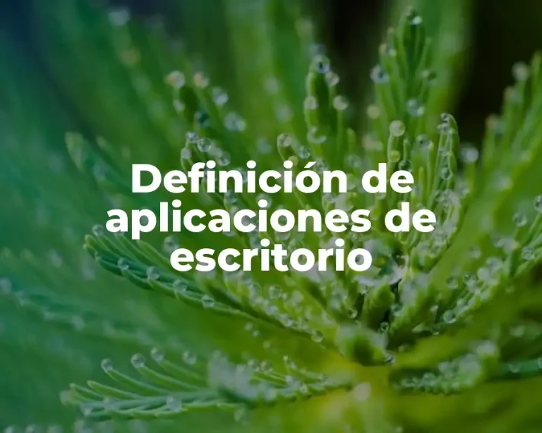 Definición de aplicaciones de escritorio