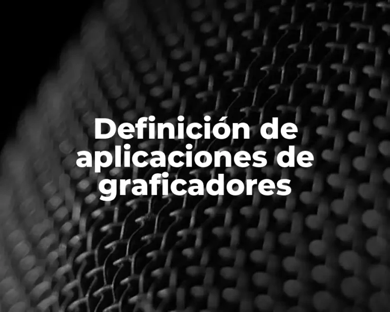 Definición de aplicaciones de graficadores
