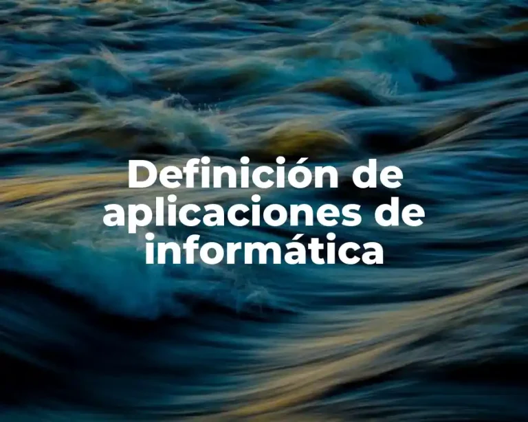 Definición de aplicaciones de informática