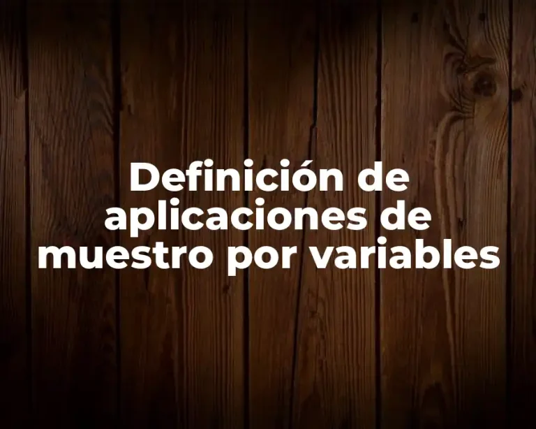 Definición de aplicaciones de muestro por variables